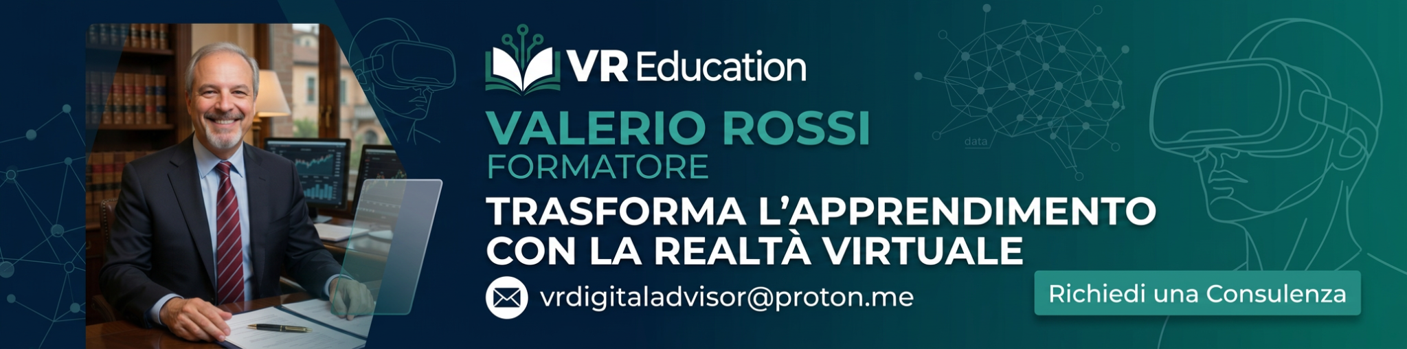 VR Education — Valerio Rossi, formatore. Trasforma l’apprendimento con la realtà virtuale. Per informazioni: vrdigitaladvisor@proton.me. Richiedi una consulenza.